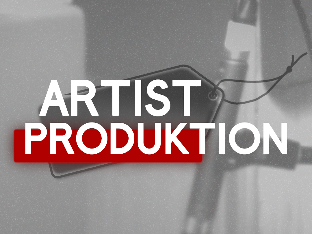 Künstler Produktion